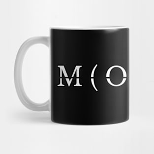 M(ONE)Y Mug